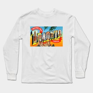 Greetings from Toronto, Canada - Vintage Large Letter Postcard Long Sleeve T-Shirt